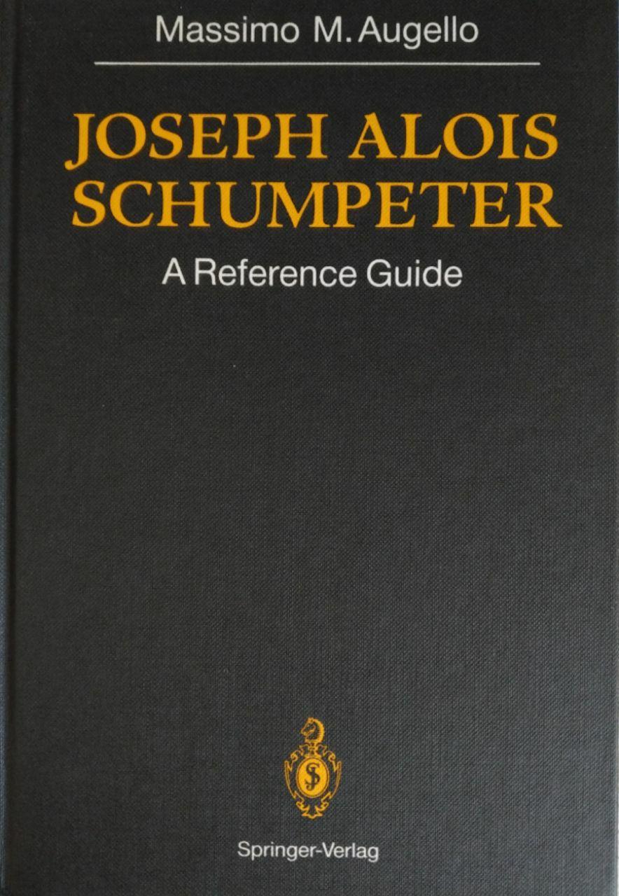 JOSEPH ALOIS SCHUMPETER. A REFERENCE GUIDE