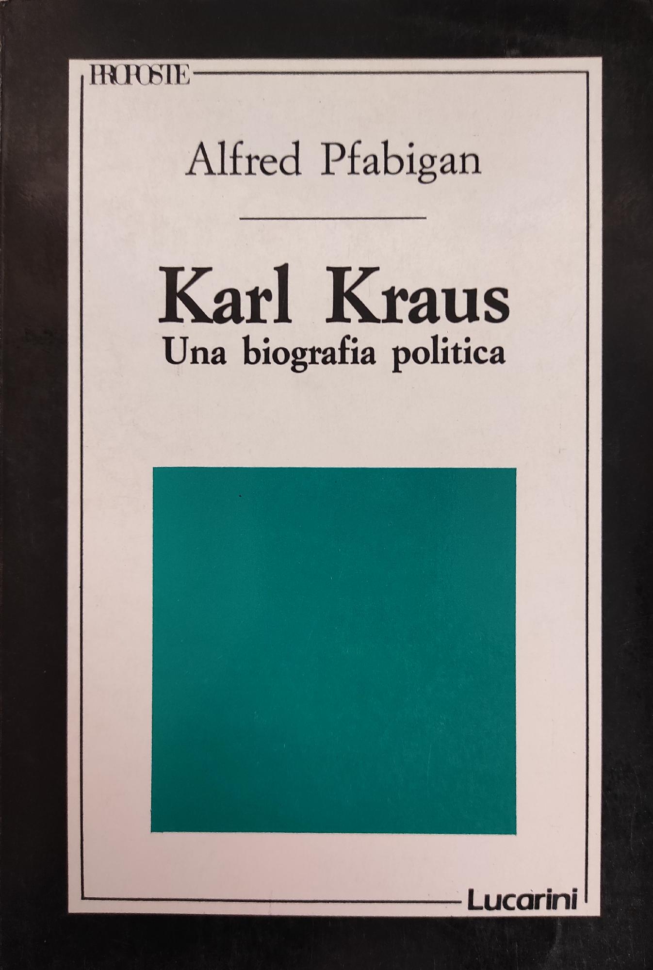 KARL KRAUS. UNA BIOGRAFIA POLITICA