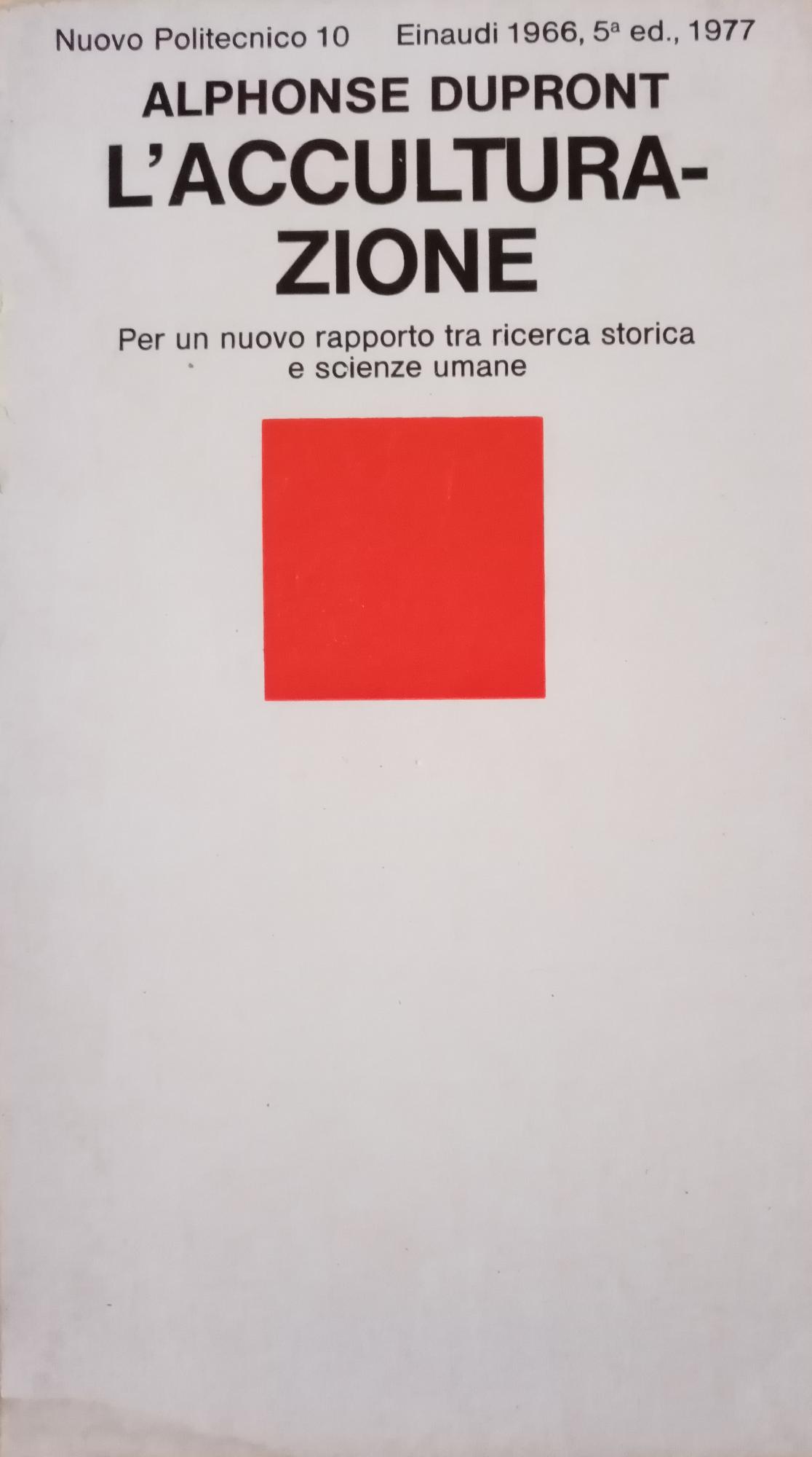 L' ACCULTURAZIONE. PER UN NUOVO RAPPORTO TRA RICERCA STORICA E …