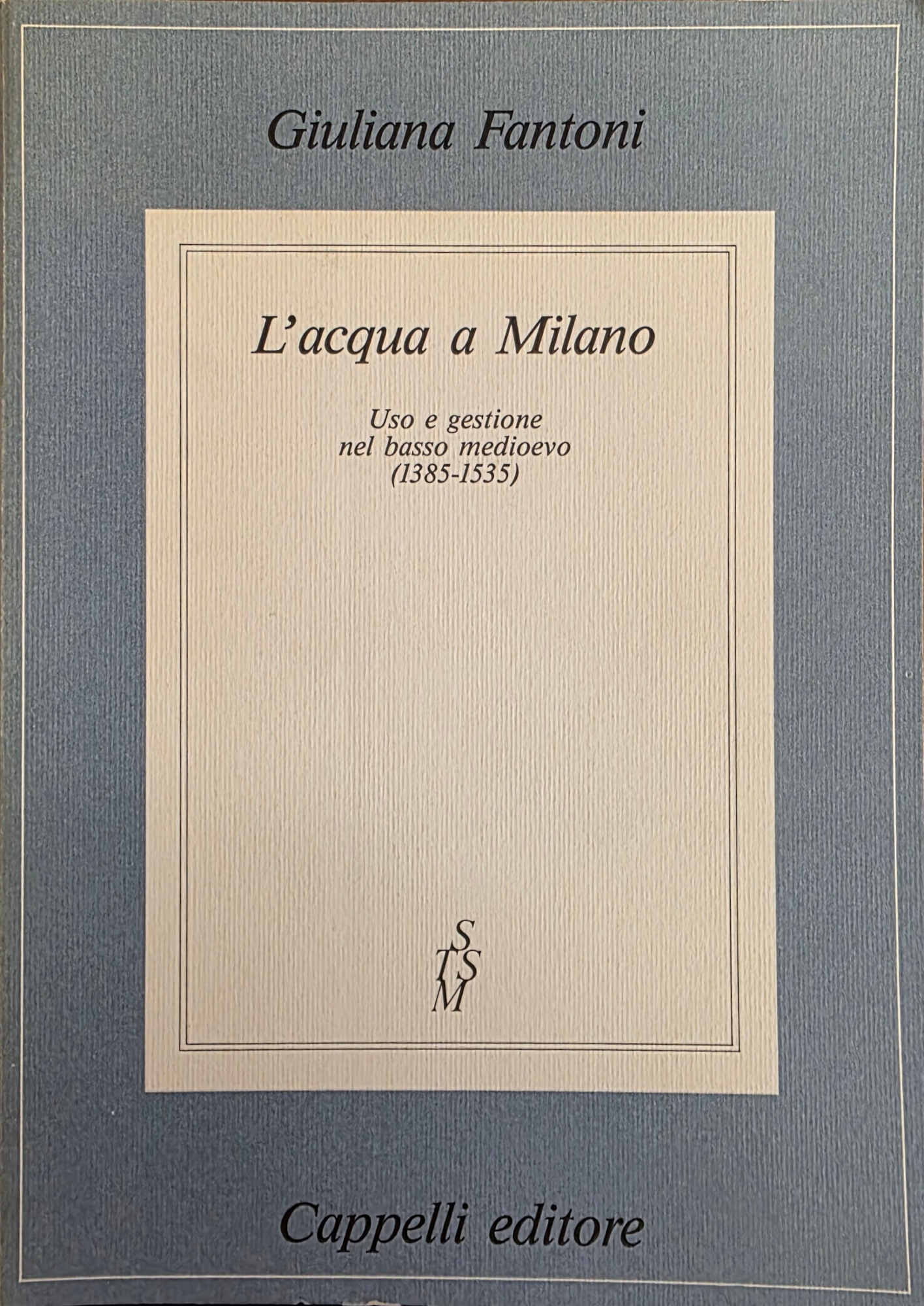 L' ACQUA A MILANO. USO E GESTIONE NEL BASSO MEDIOEVO …