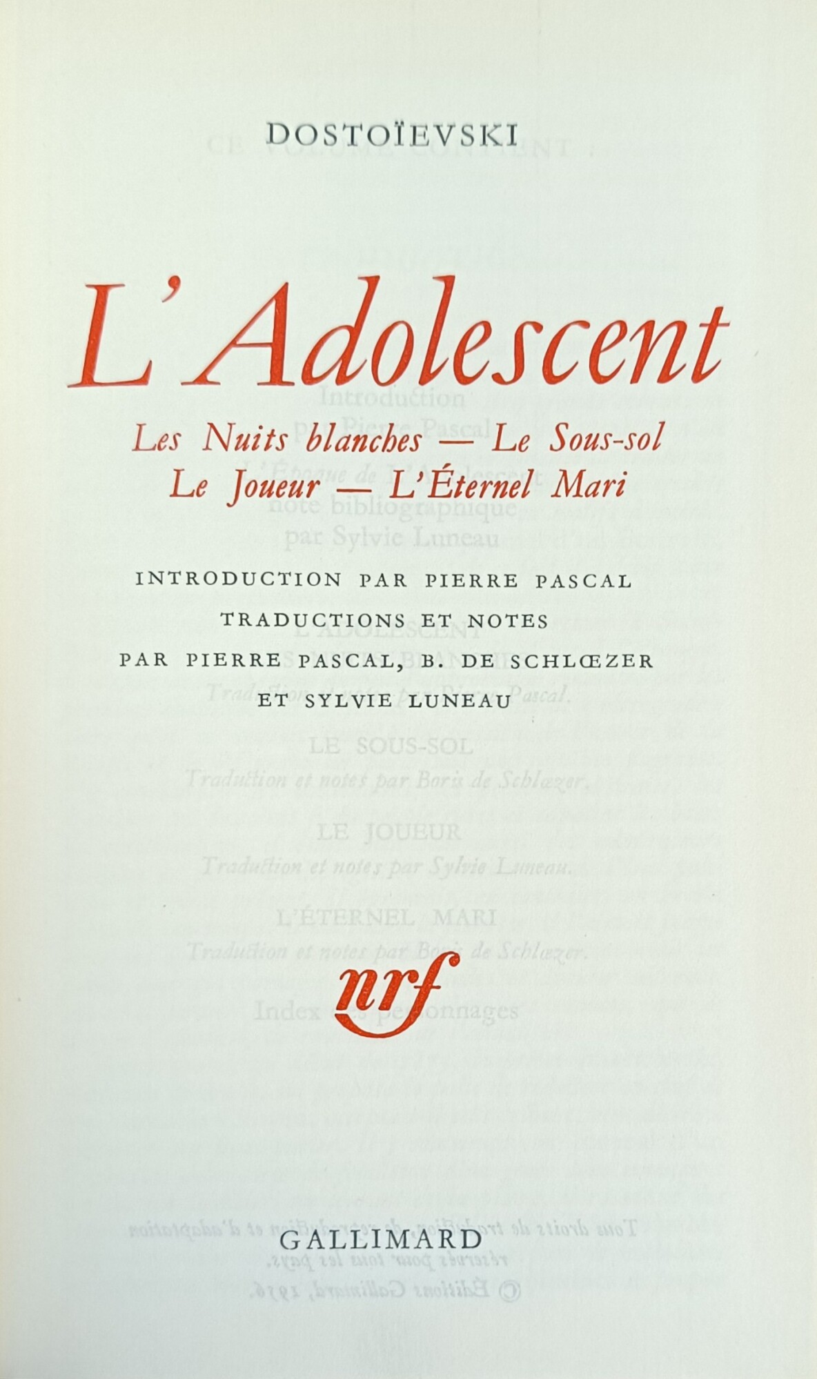 L'ADOLESCENT. LES NUITS BLANCHES. LE SOUS-SOL. LE JOUEUR. L'ETERNEL MARI