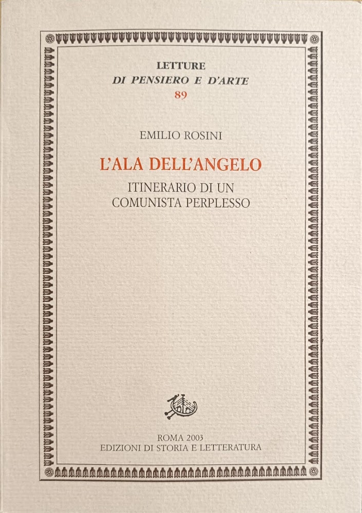 L'ALA DELL'ANGELO. ITINERARIO DI UN COMUNISTA PERPLESSO