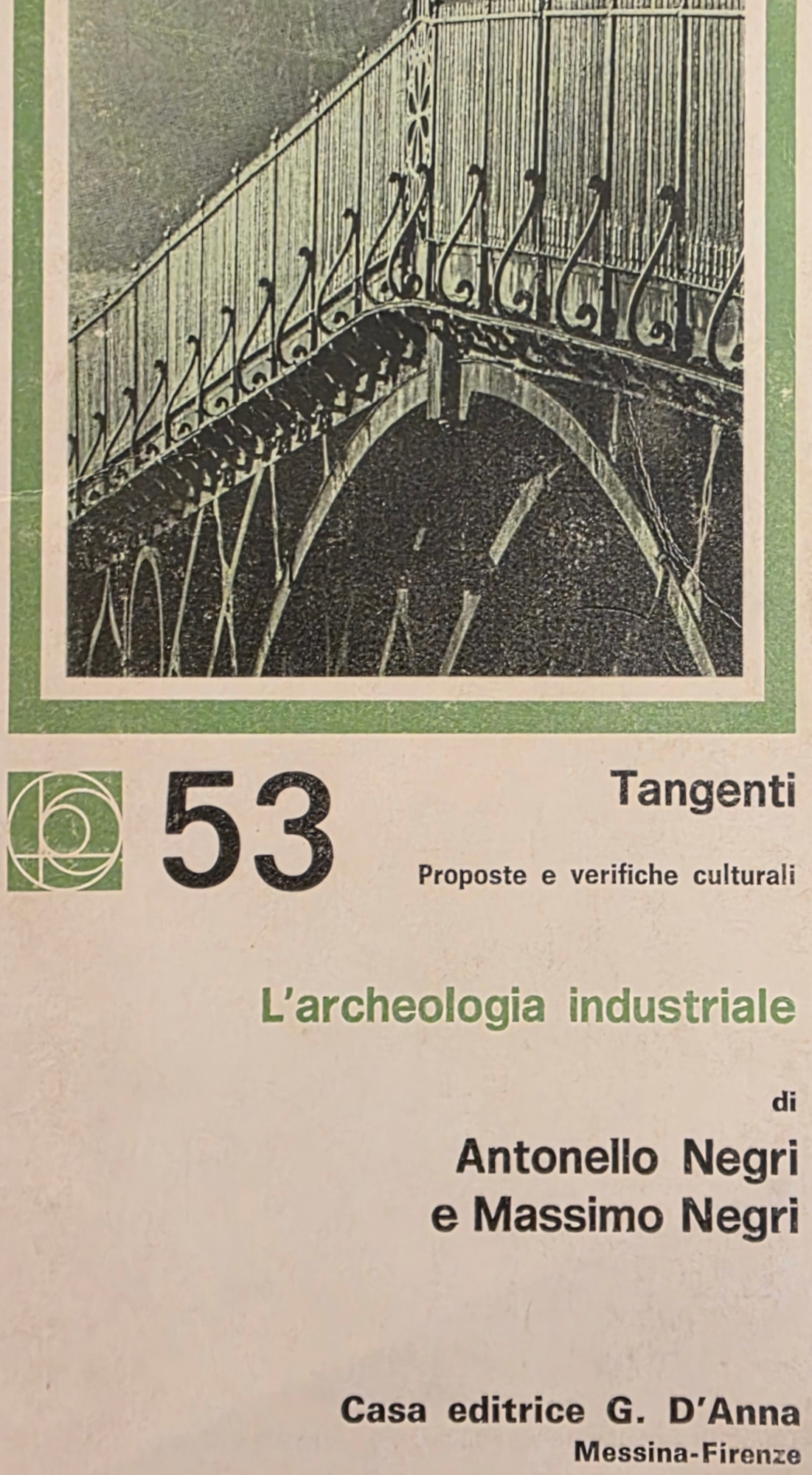 L' ARCHEOLOGIA INDUSTRIALE