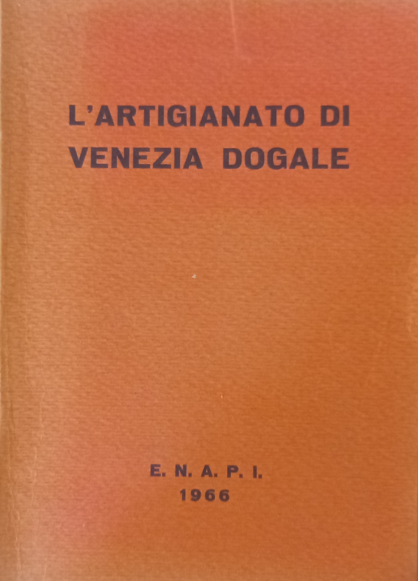 L'ARTIGIANATO DI VENEZIA DOGANALE