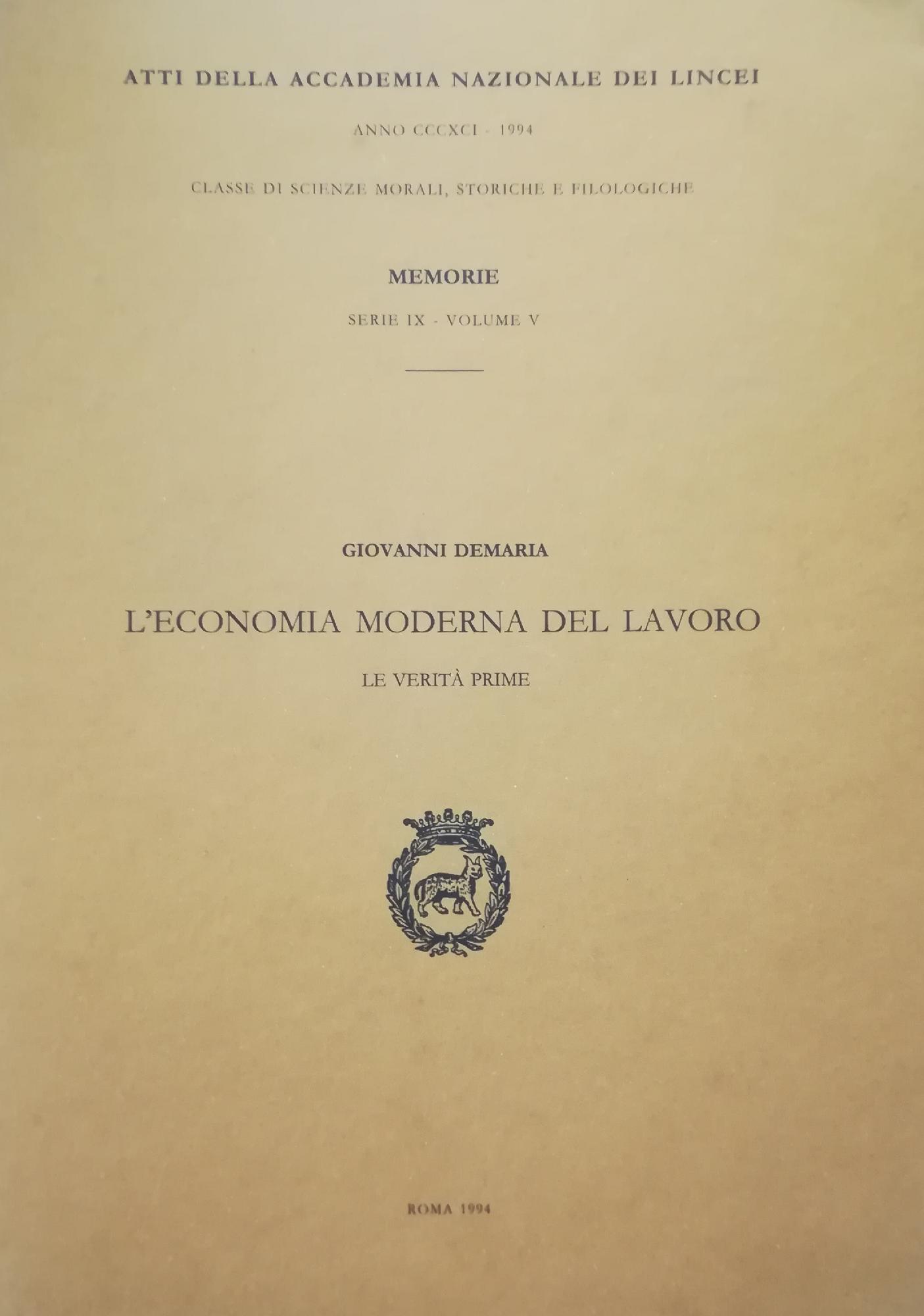 L' ECONOMIA MODERNA DEL LAVORO. LE VERITA' PRIME