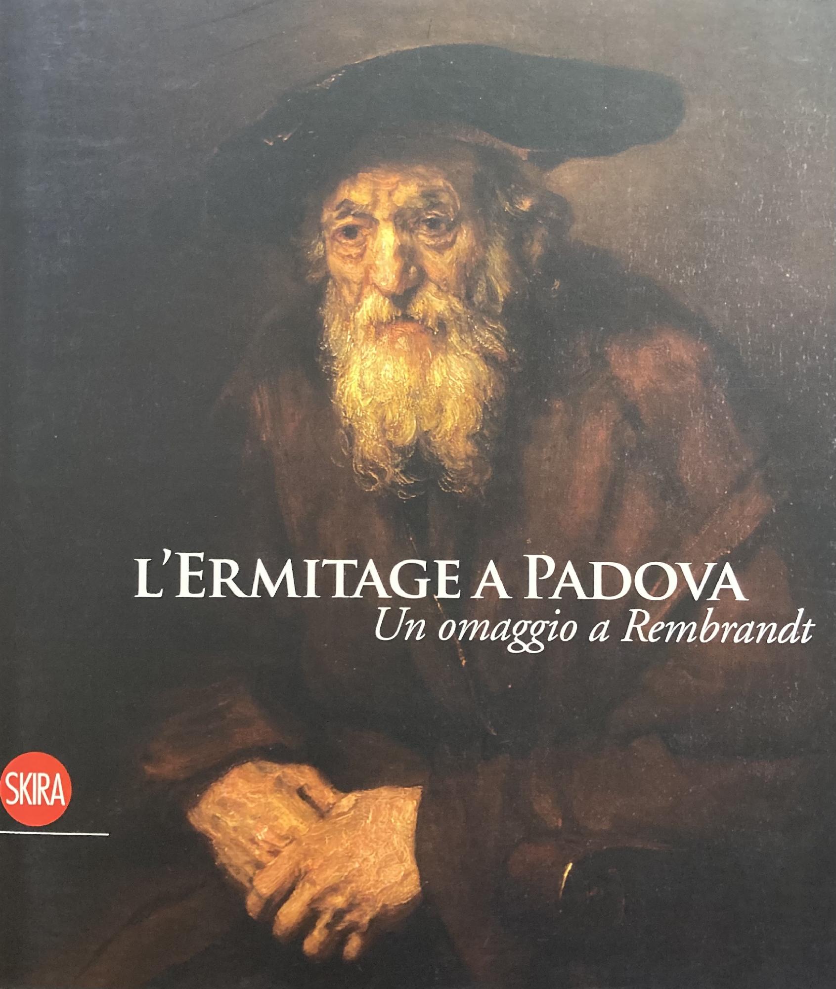 L'ERMITAGE A PADOVA UN OMAGGIO A REMBRANDT