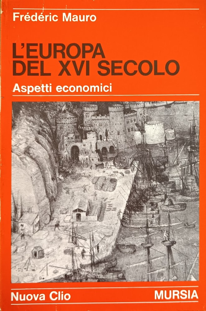 L'EUROPA DEL XVI SECOLO. ASPETTI ECONOMICI