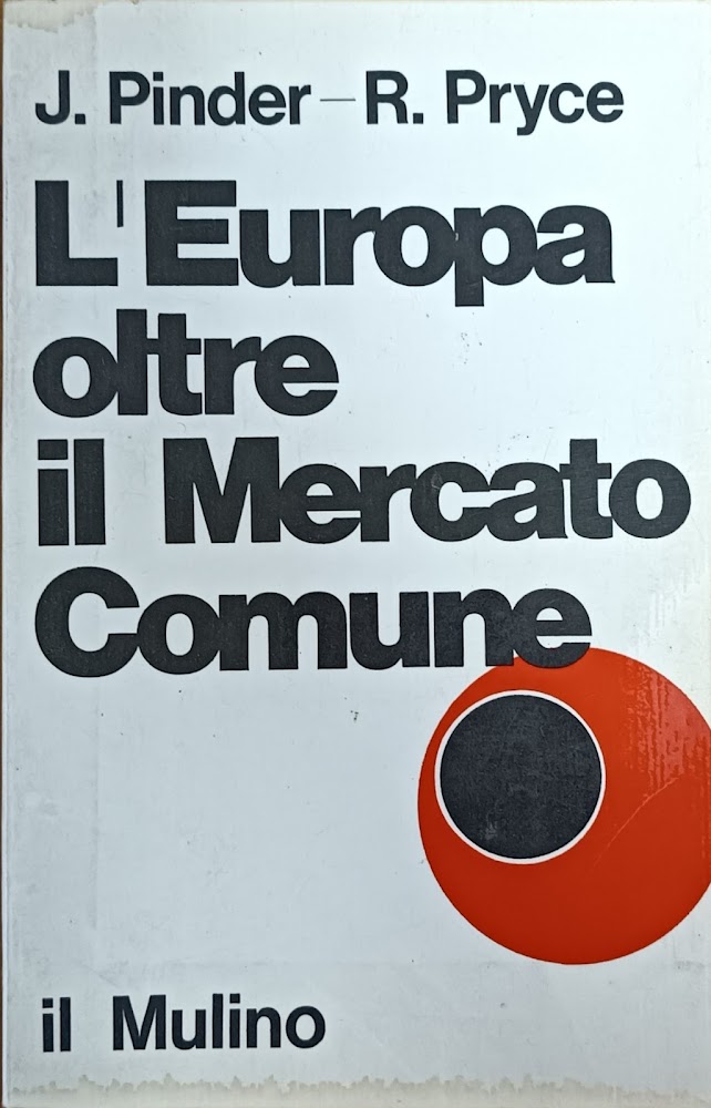 L'EUROPA OLTRE IL MERCATO COMUNE