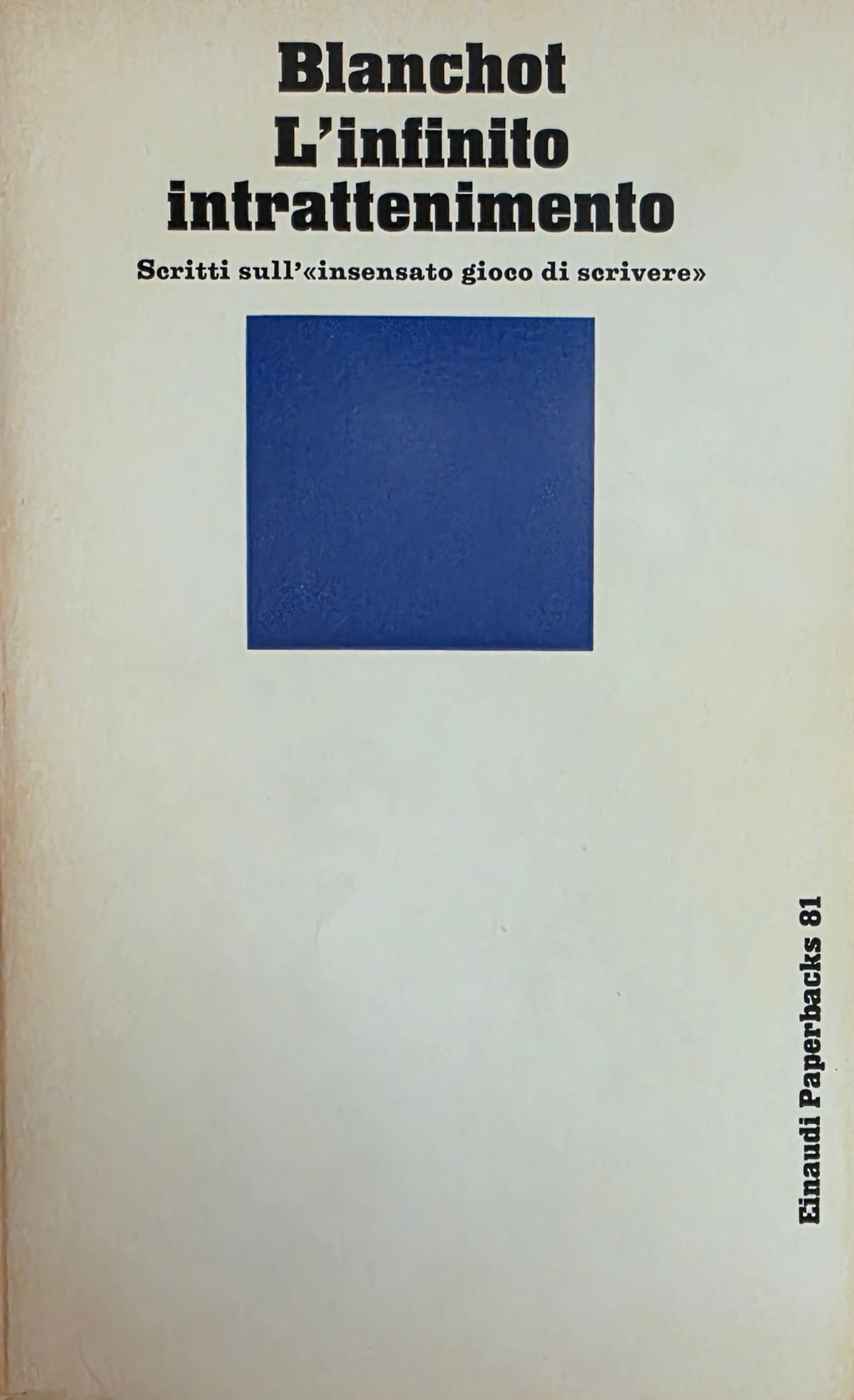 L' INFINTO INTRATTENIMENTO. SCRITTI SULL' "INSENSATO GIOCO DI SCRIVERE"