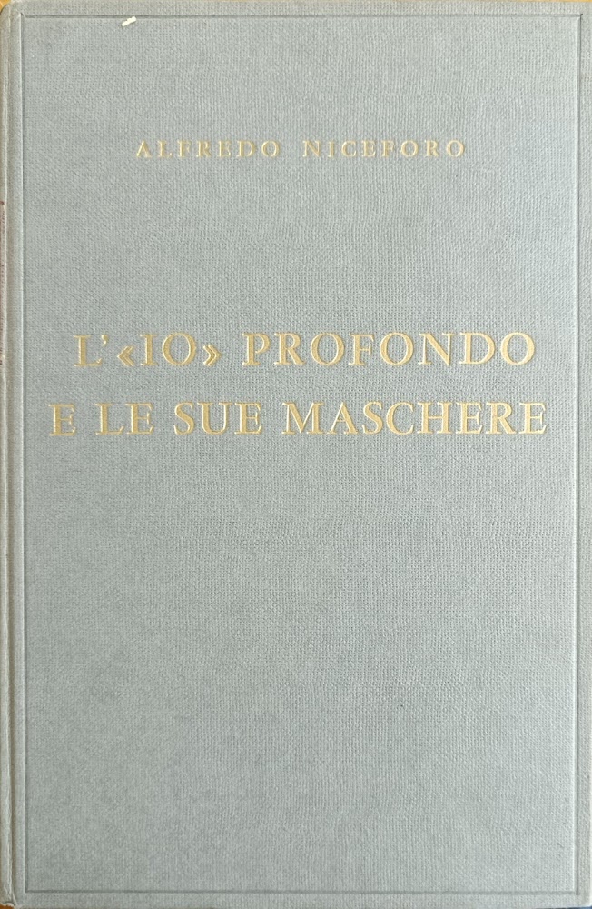 L' "IO" PROFONDO E LE SUE MASCHERE. PSICOLOGIA OSCURA DEGLI …