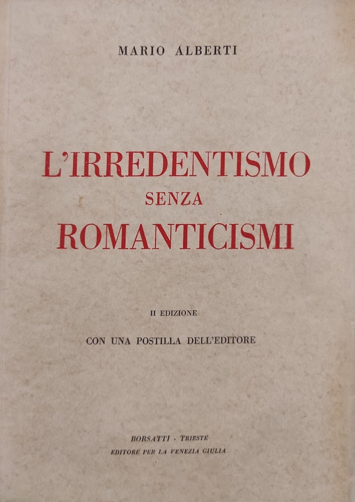 L'IRREDENTISMO SENZA ROMANTICISMI