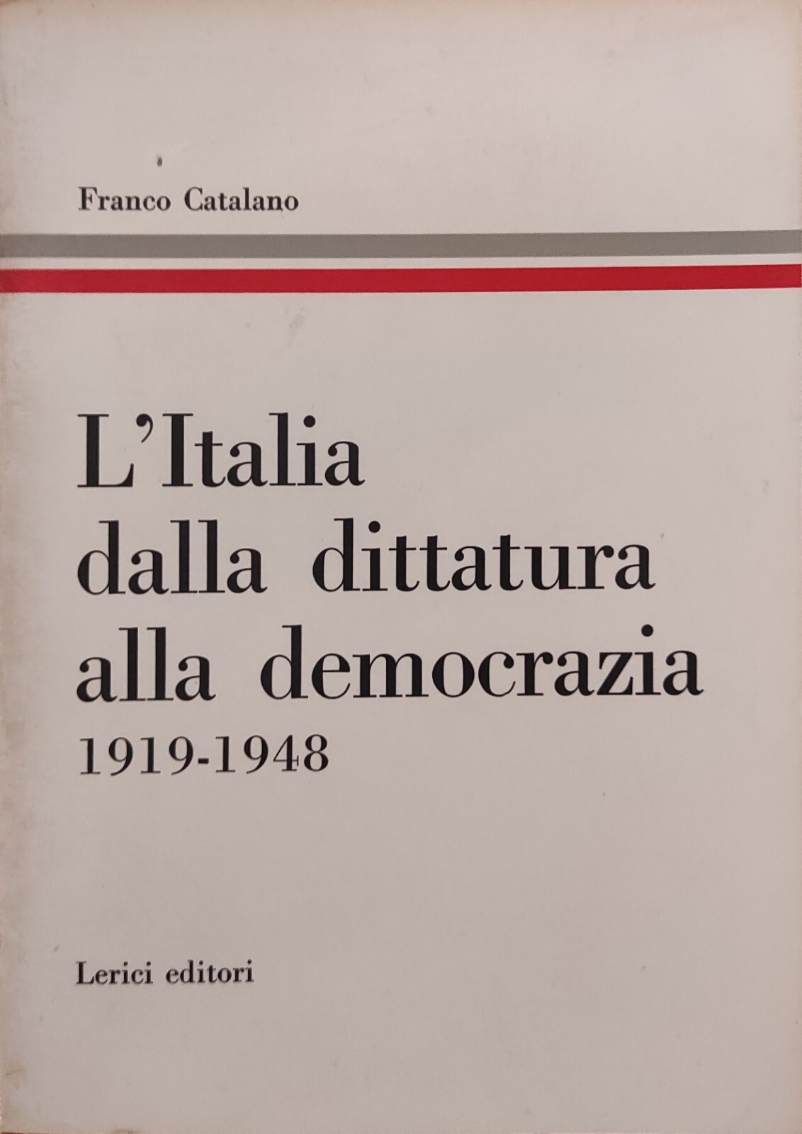 L'ITALIA DALLA DITTATURA ALLA DEMOCRAZIA 1919-1948