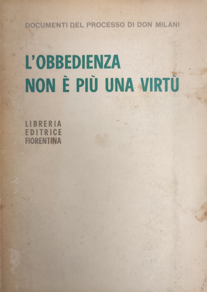 L'OBBEDIENZA NON E PIU' UNA VIRTU'