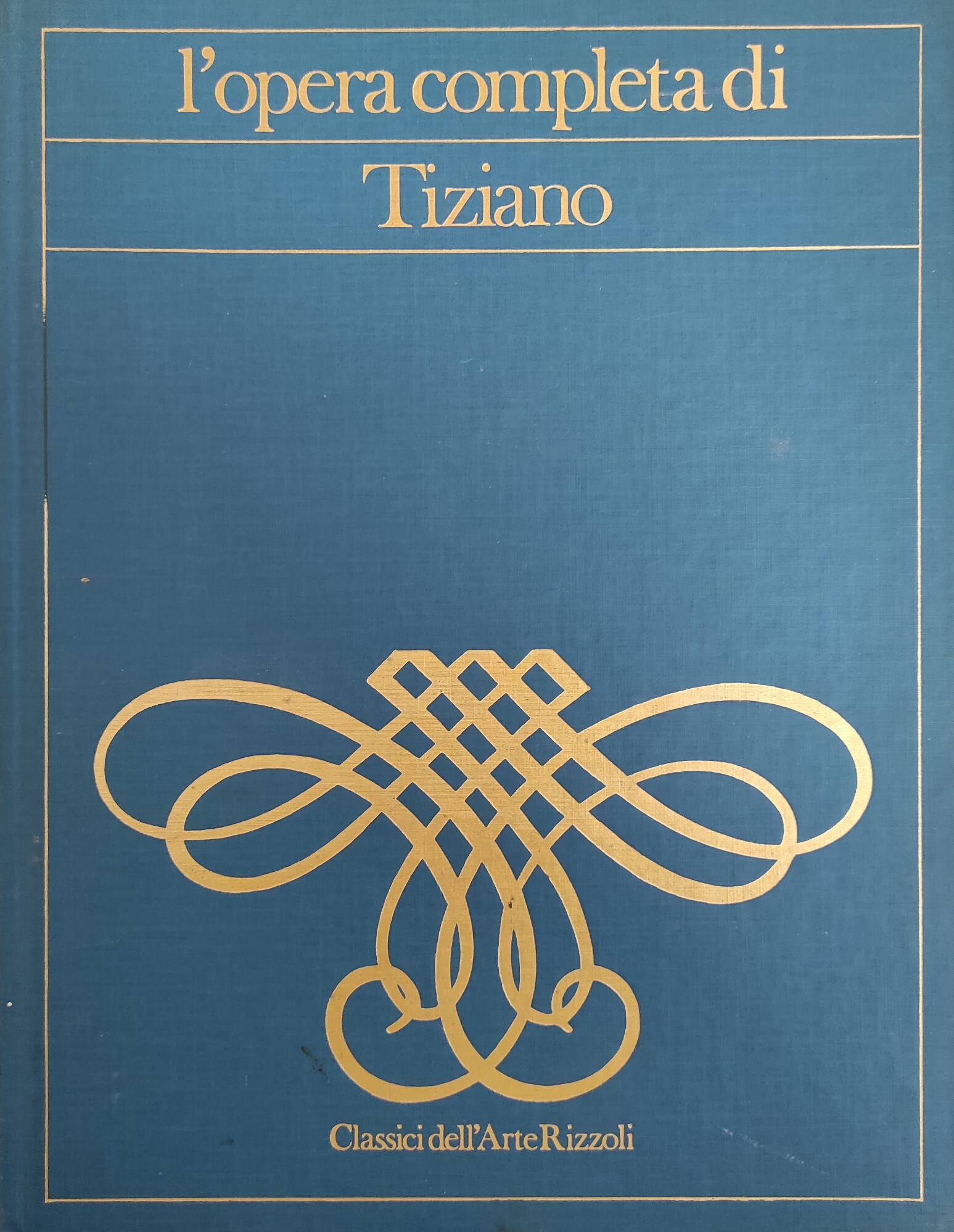 L' OPERA COMPLETA DI TIZIANO