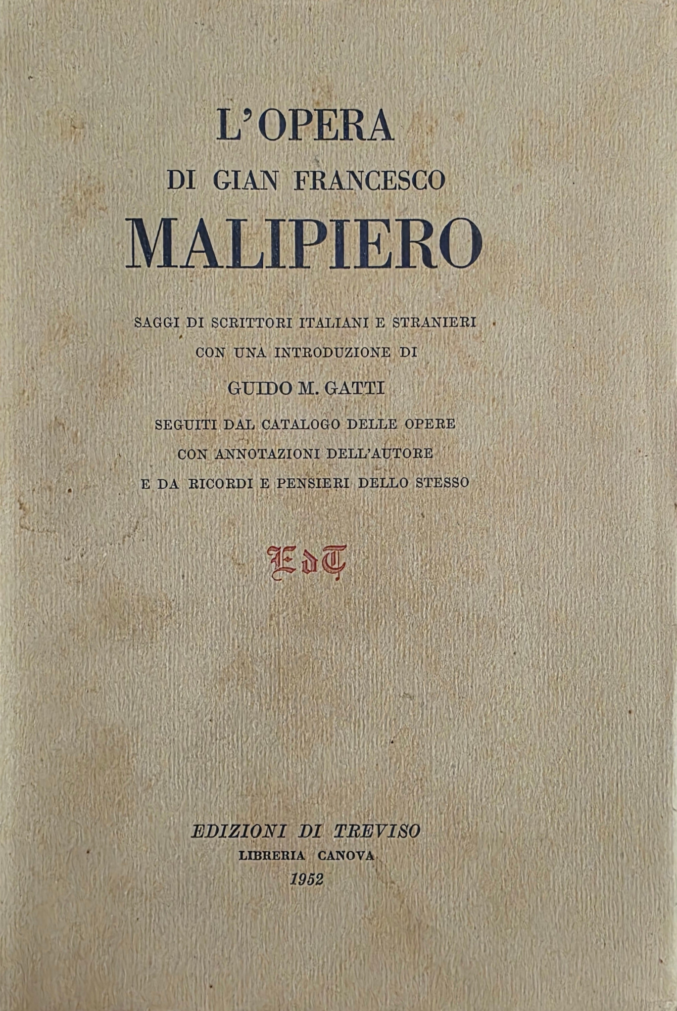 L' OPERA DI GIAN FRANCESCO MALIPIERO