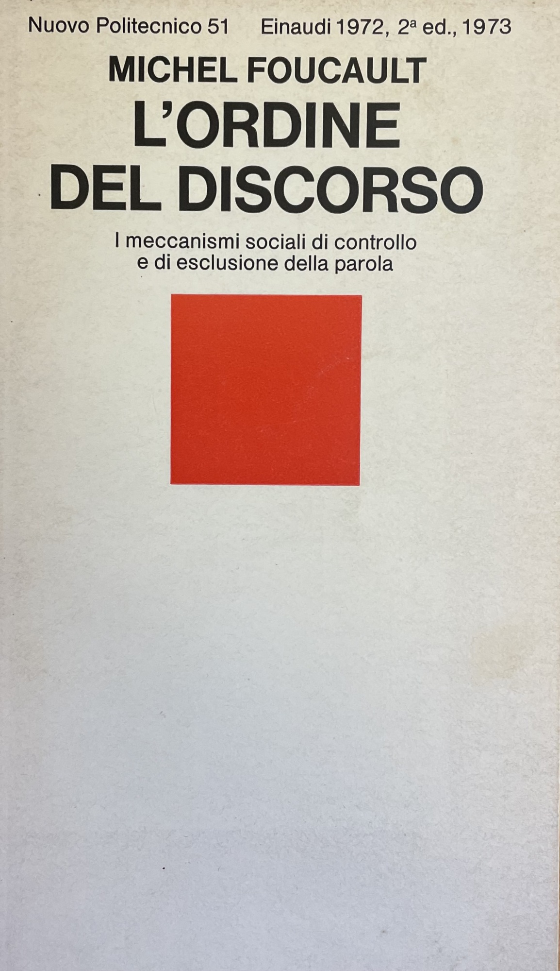 L'ORDINE DEL DISCORSO. I MECCANISMI SOCIALI DI CONTROLLO E DI …