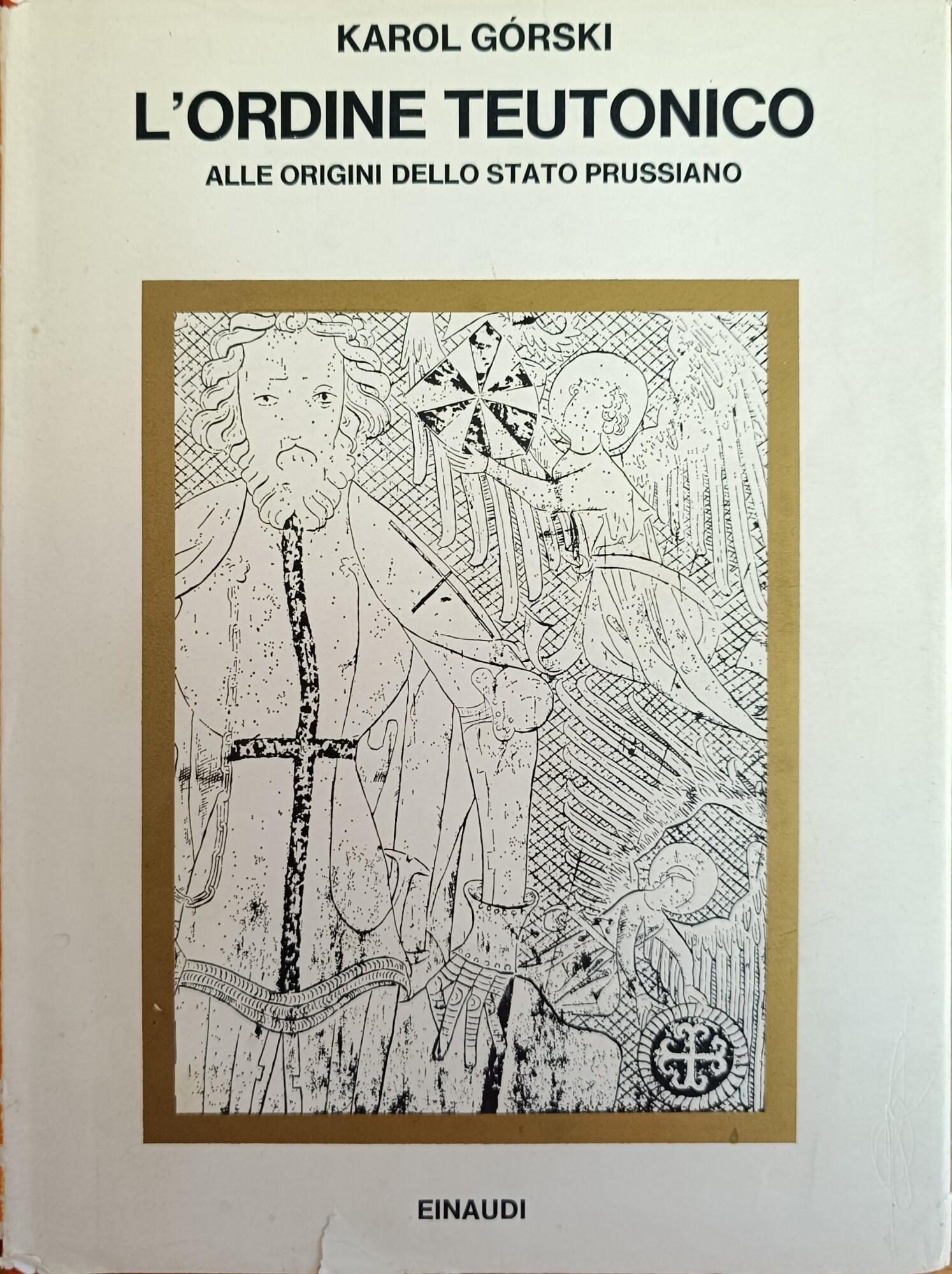 L'ORDINE TEUTONICO ALLE ORIGINI DELLO STATO PRUSSIANO