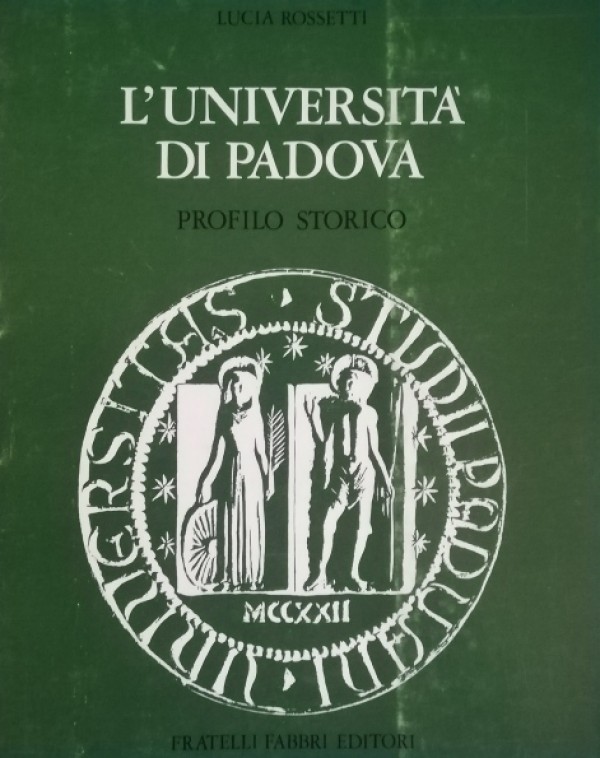 L' UNIVERSITÀ DI PADOVA PROFILO STORICO
