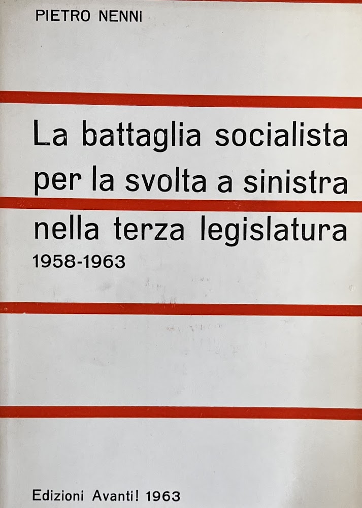 LA BATTAGLIA SOCIALISTA PER LA SVOLTA A SINISTRA NELLA TERZA …