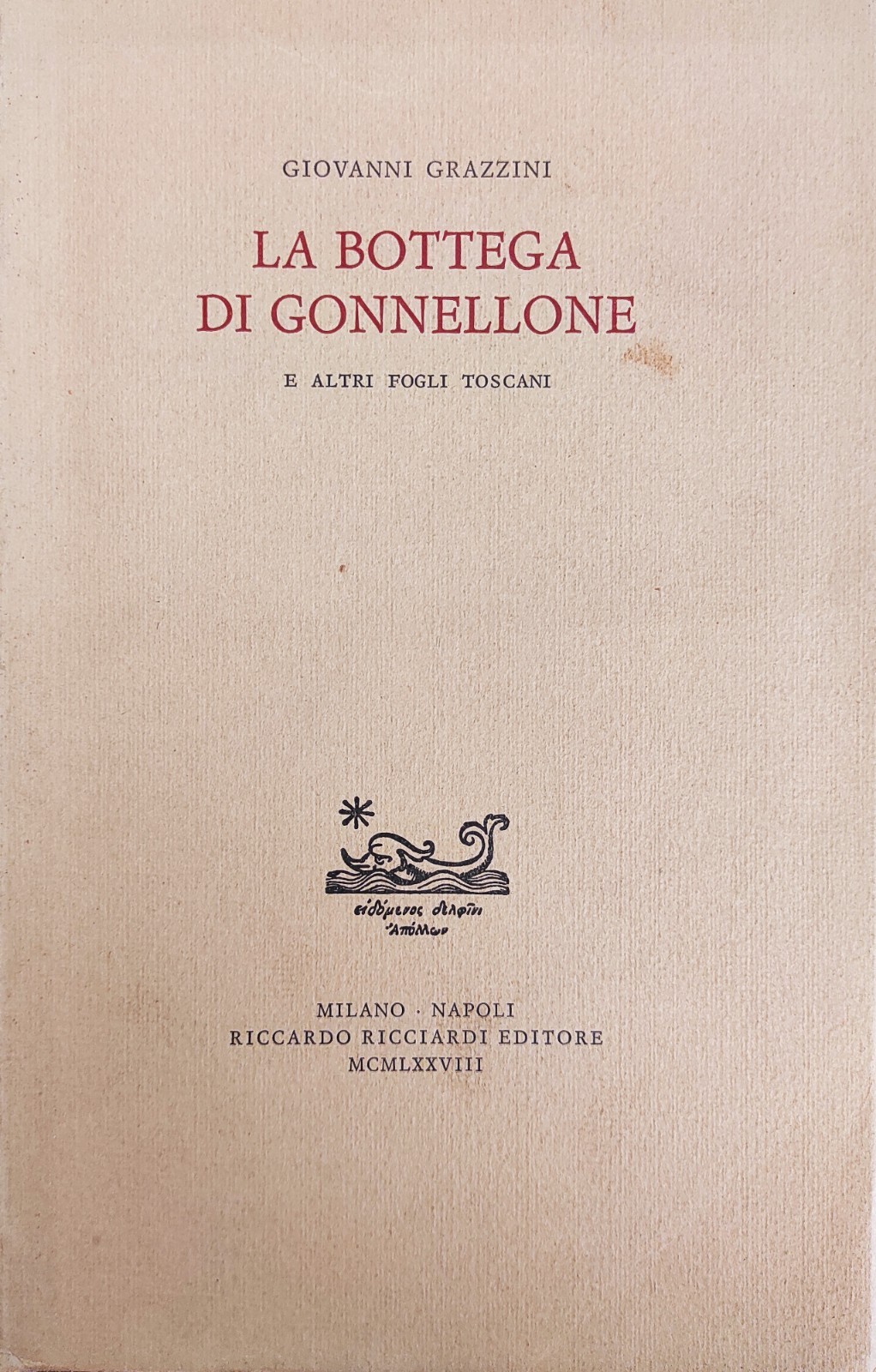 LA BOTTEGA DI GONNELLONE E ALTRI FOGLI TOSCANI