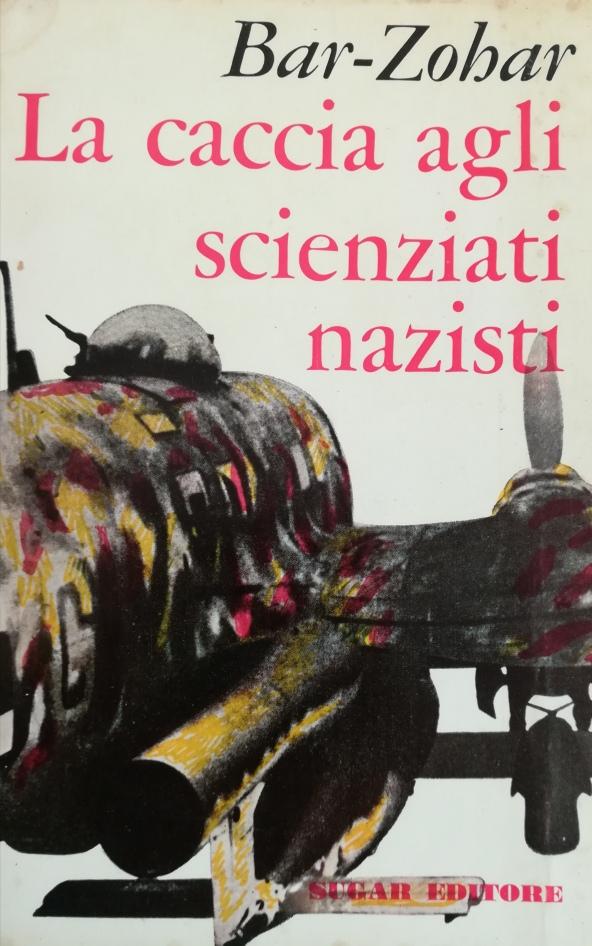 LA CACCIA AGLI SCIENZIATI NAZISTI