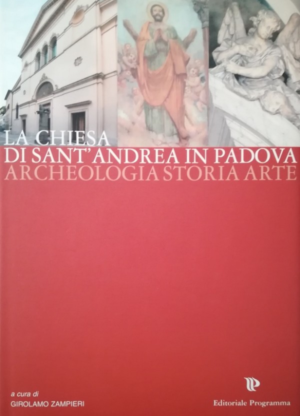 LA CHIESA DI SANT'ANDREA IN PADOVA