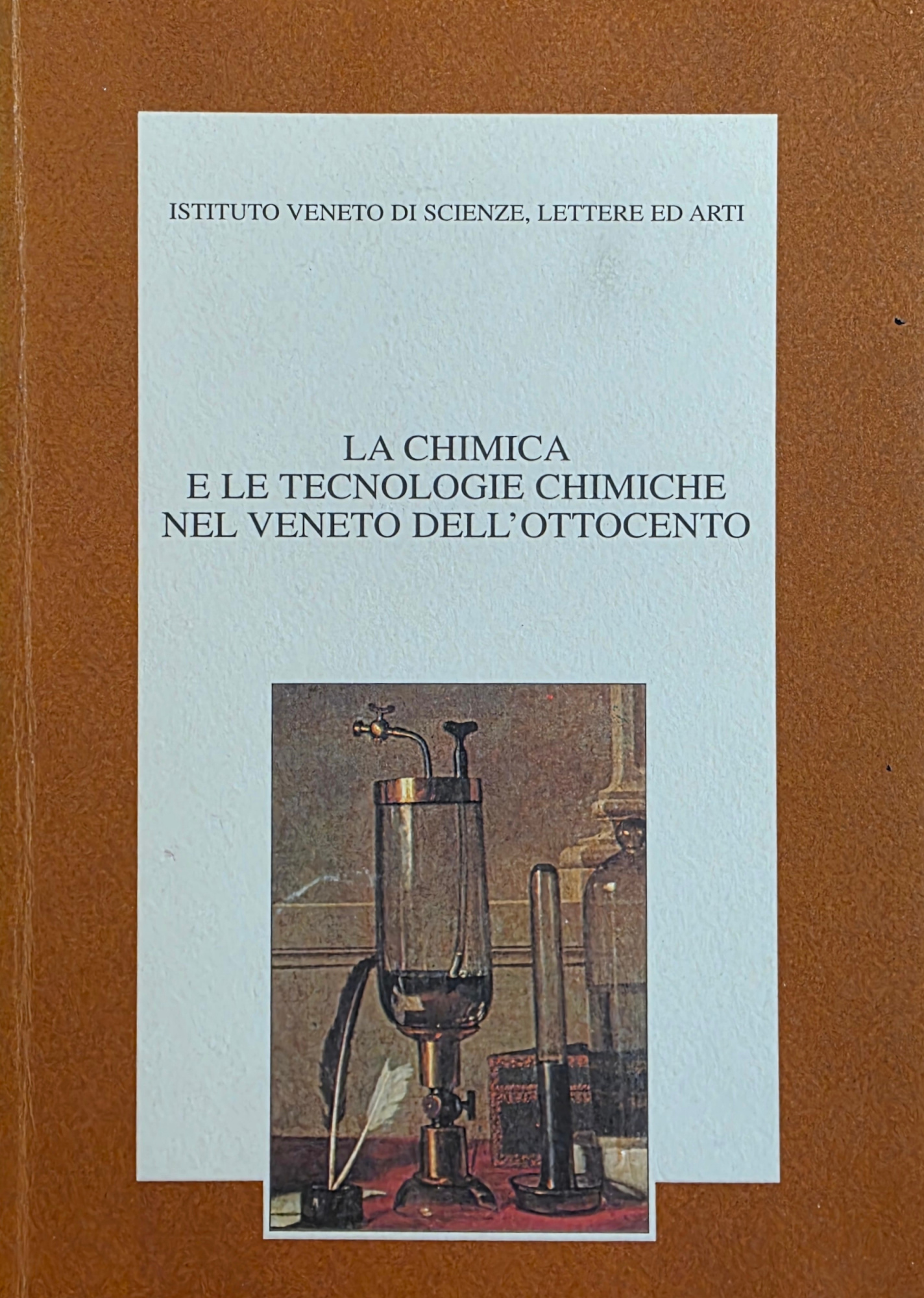 LA CHIMICA E LE TECNOLOGIE CHIMICHE NEL VENETO DELL' 800