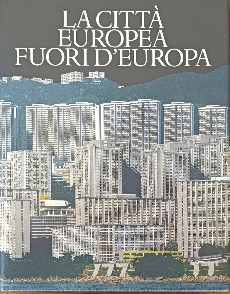 LA CITTA' EUROPEA FUORI D'EUROPA