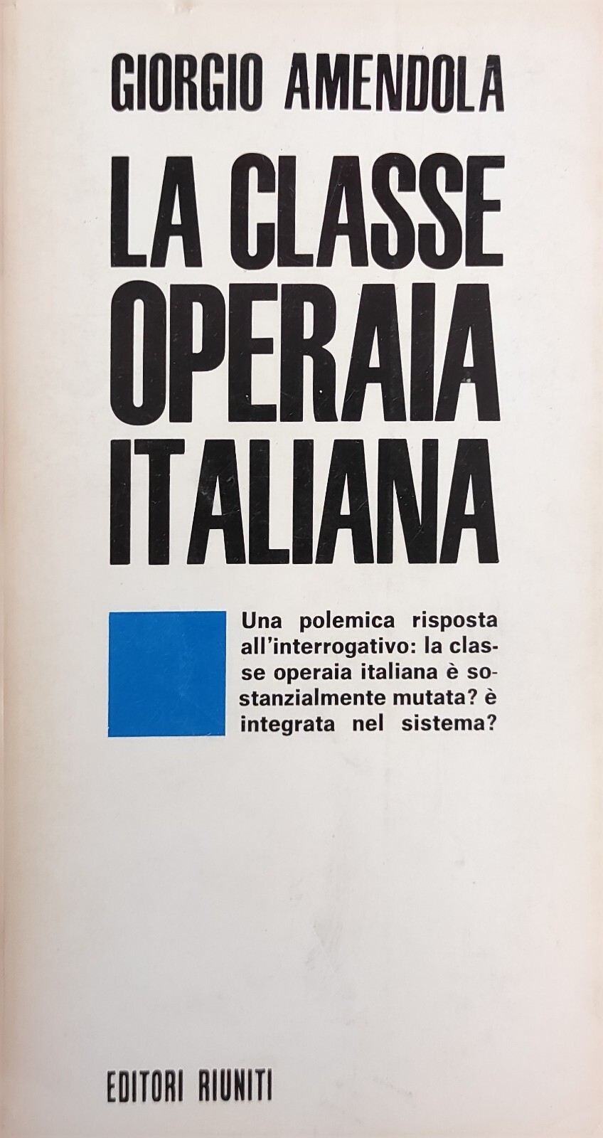 LA CLASSE OPERAIA ITALIANA