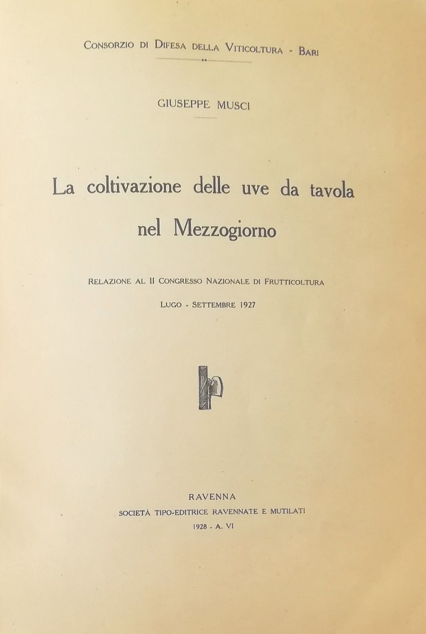 LA COLTIVAZIONE DELLE UVE DA TAVOLA NEL MEZZOGIORNO
