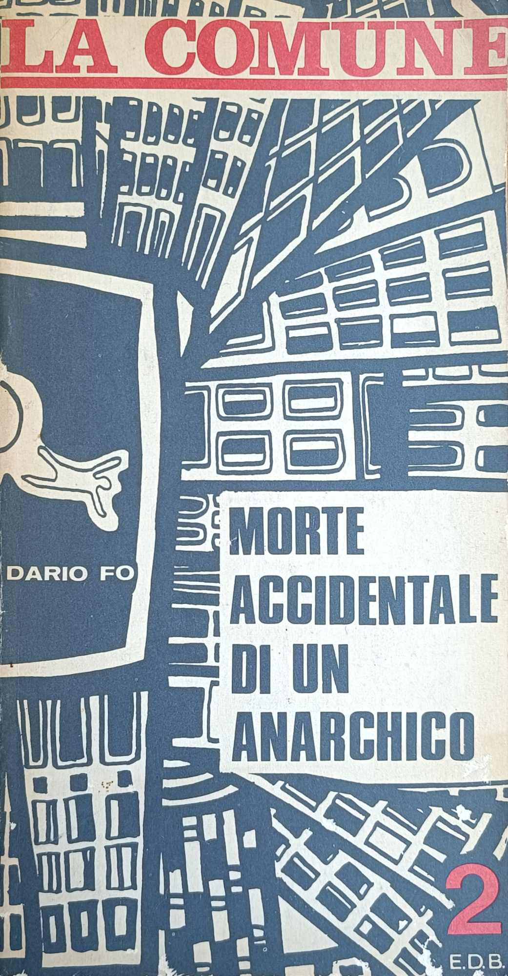 LA COMUNE. MORTE ACCIDENTALE DI UN ANARCHICO