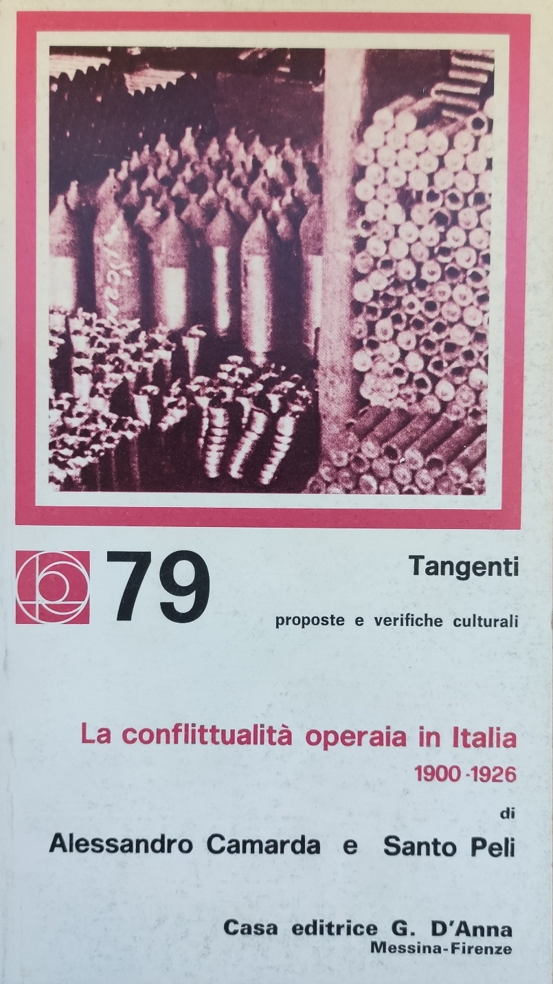LA CONFLITTUALITA' OPERAIA IN ITALIA 1900-1926