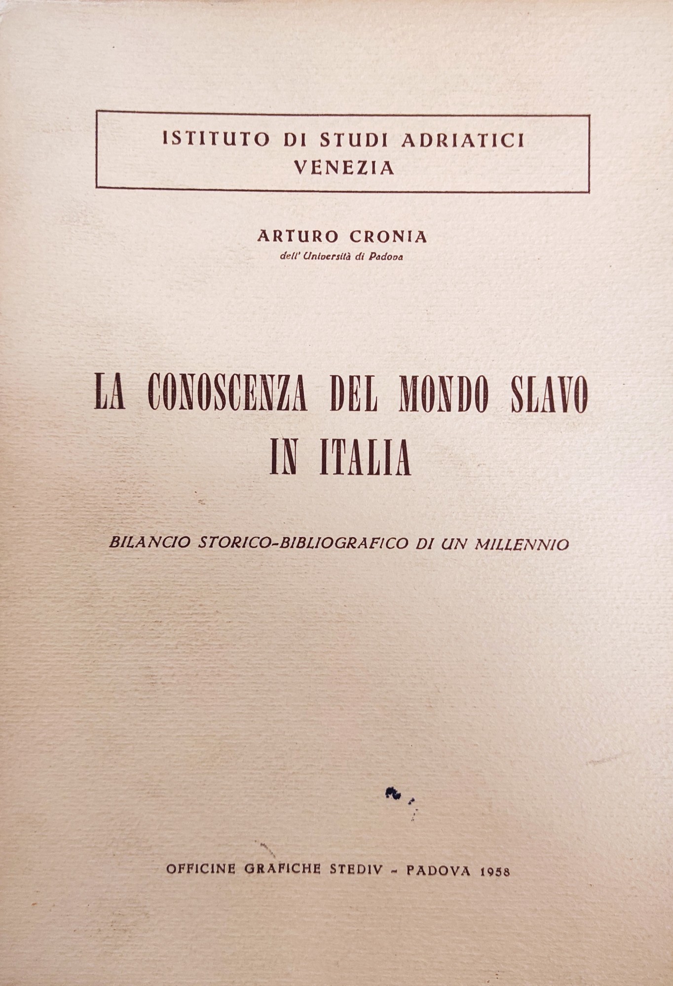 LA CONOSCENZA DEL MONDO SLAVO IN ITALIA. BILANCIO STORICO - …