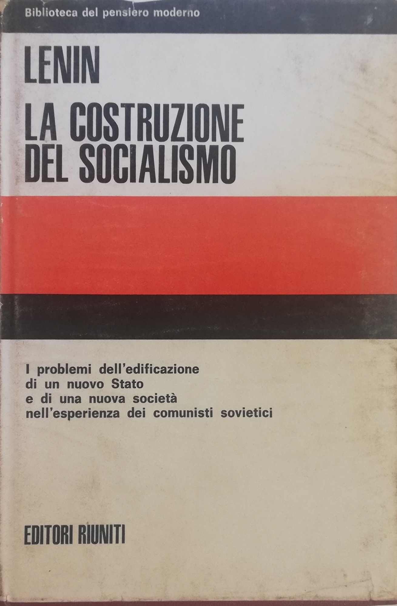 LA COSTRUZIONE DEL SOCIALISMO