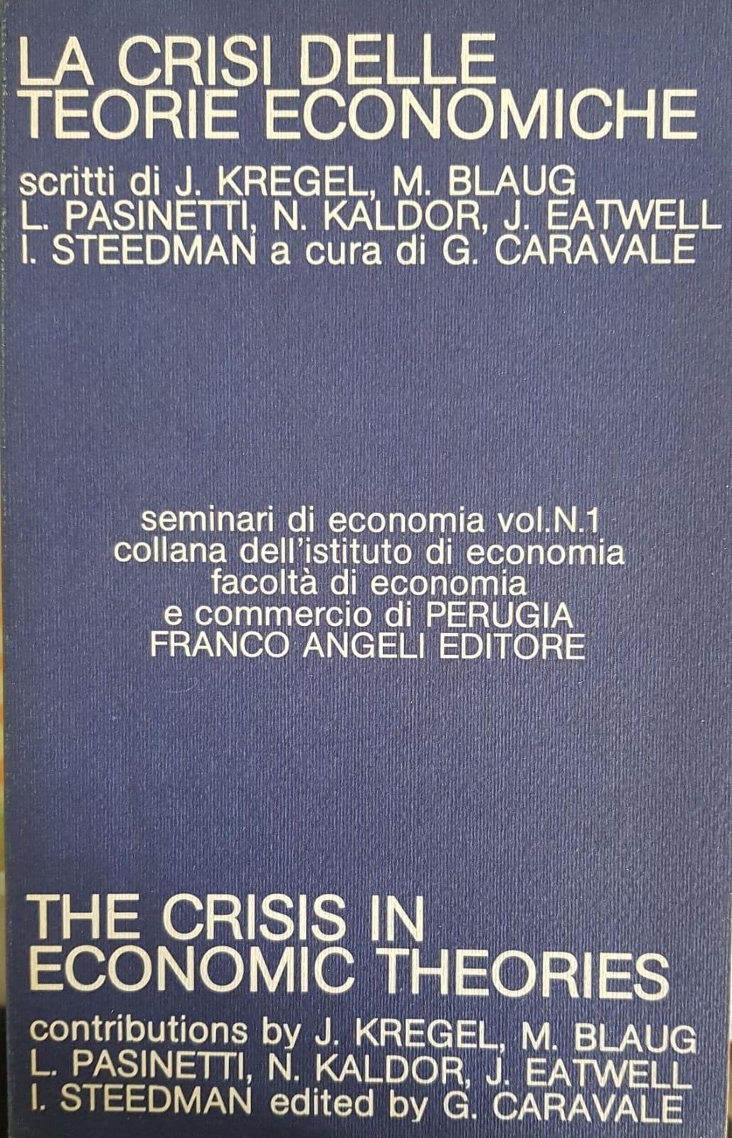 LA CRISI DELLE TEORIE ECONOMICHE