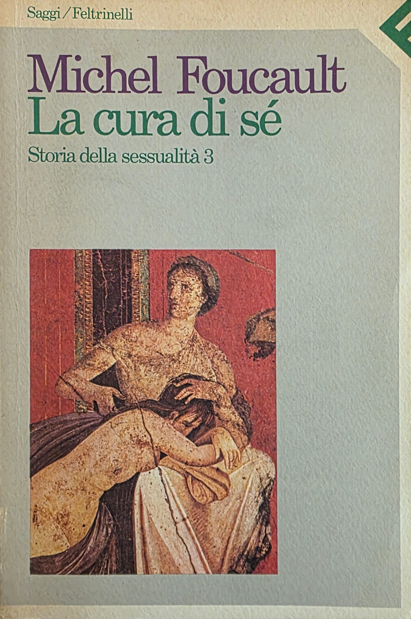LA CURA DI SÉ. STORIA DELLA SESSUALITÀ 3