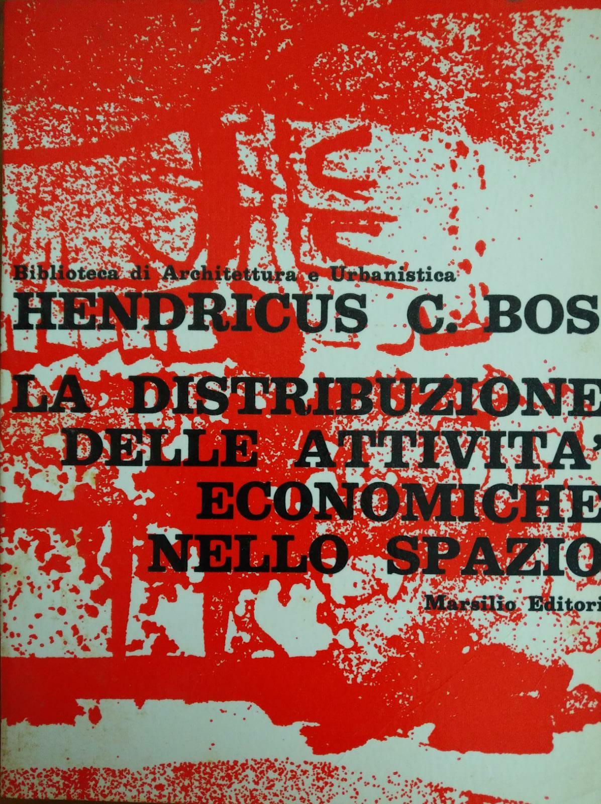 LA DISTRIBUZIONE DELLE ATTIVITÀ ECONOMICHE NELLO SPAZIO