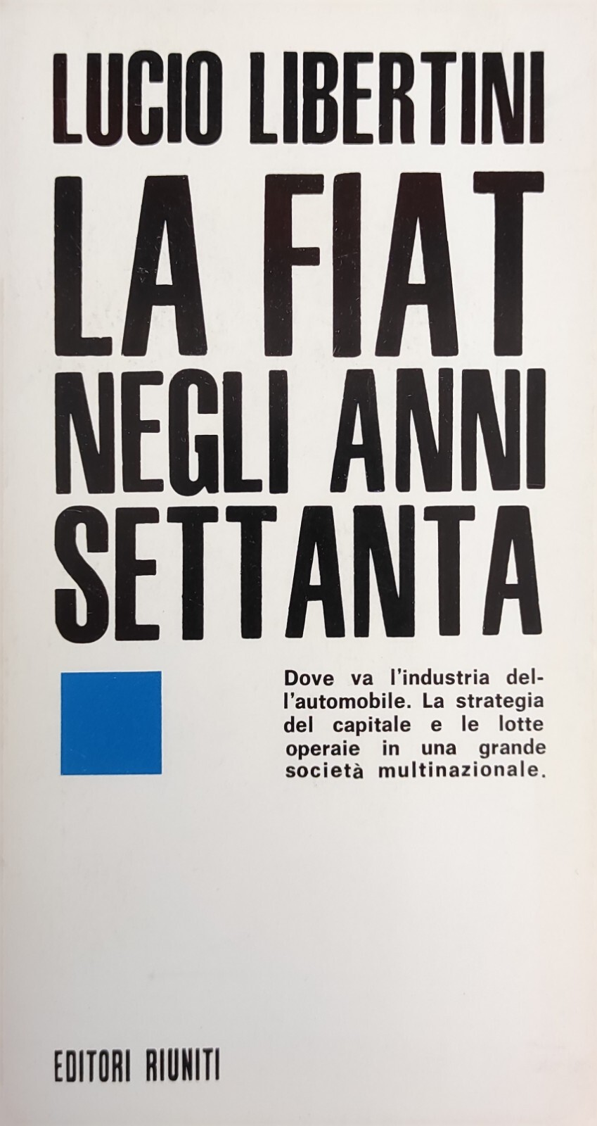 LA FIAT NEGLI ANNI SETTANTA