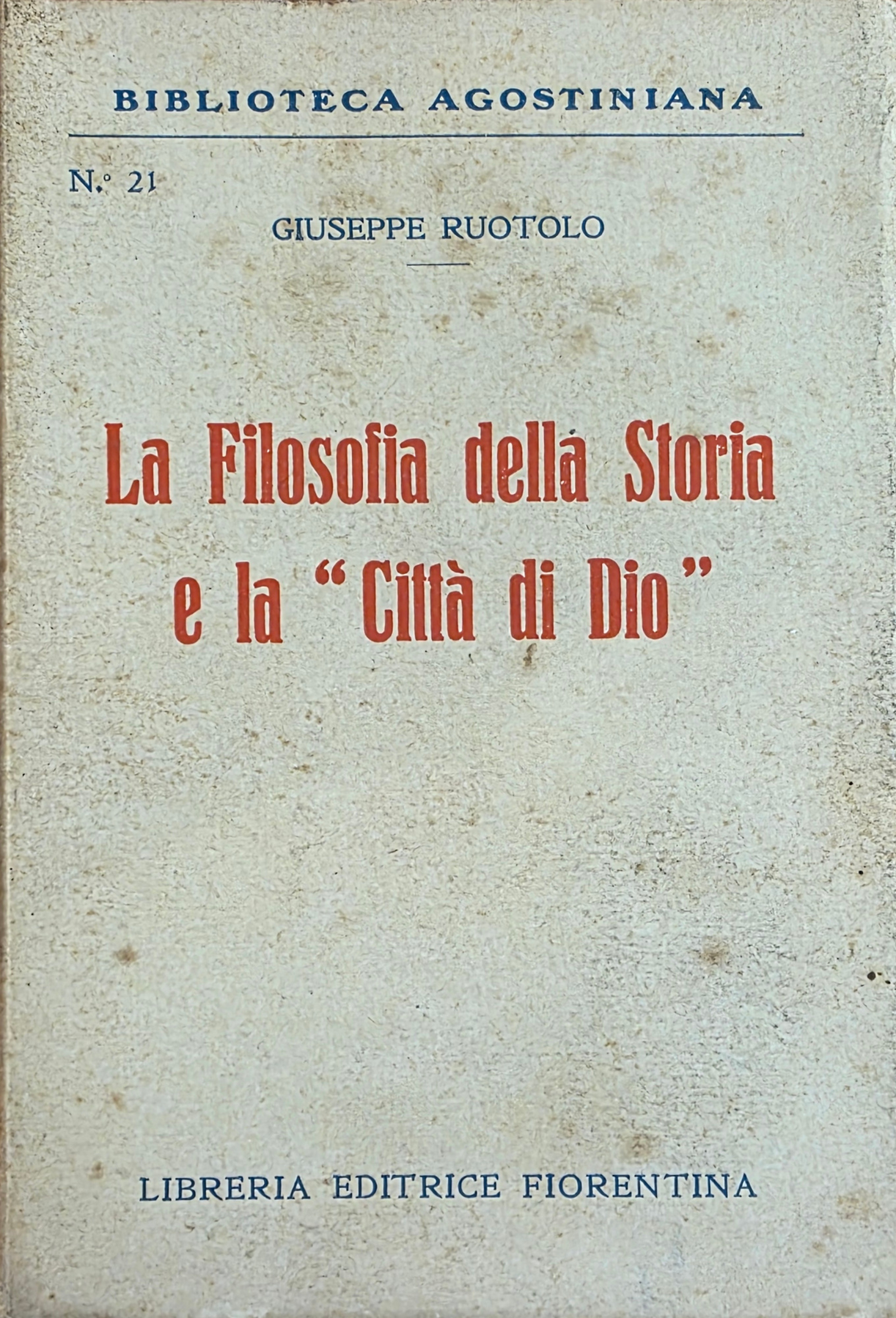 LA FILOSOFIA DELLA STORIA E LA "CITTÀ DI DIO"