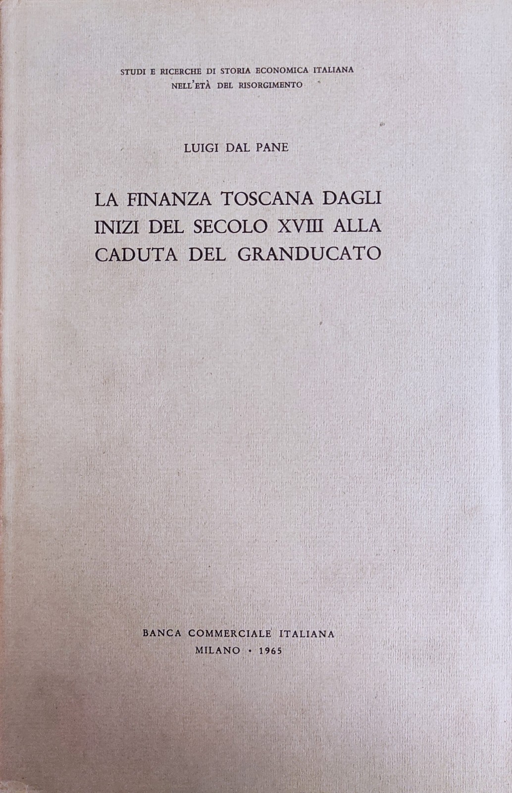 LA FINANZA TOSCANA DAGLI INIZI DEL SECOLO XVIII ALLA CADUTA …