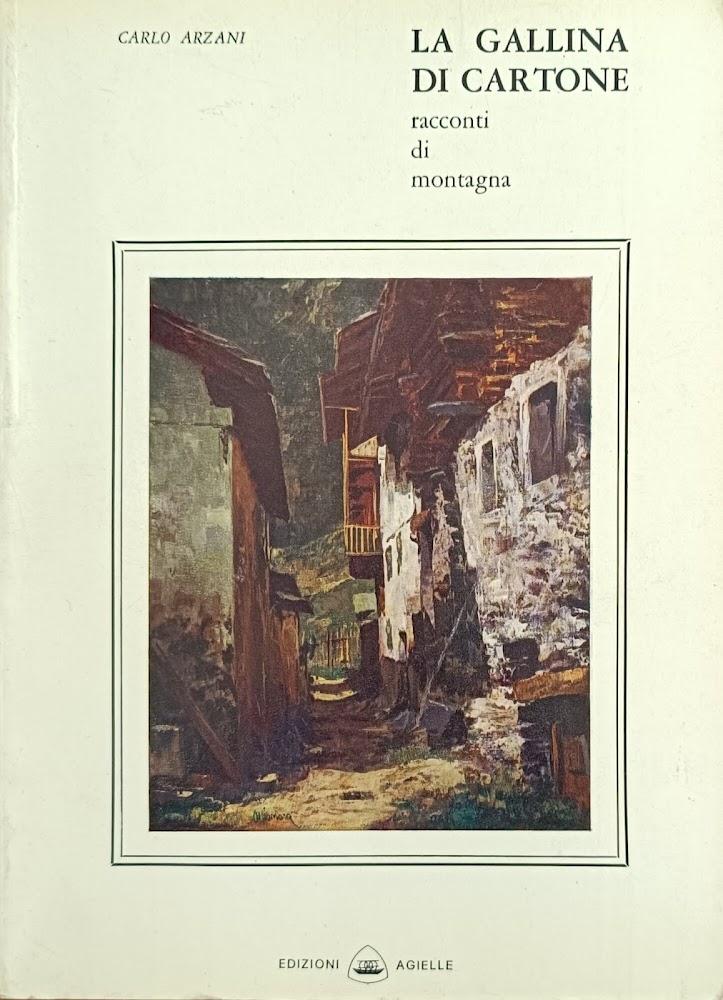 LA GALLINA DI CARTONE. RACCONTI DI MONTAGNA