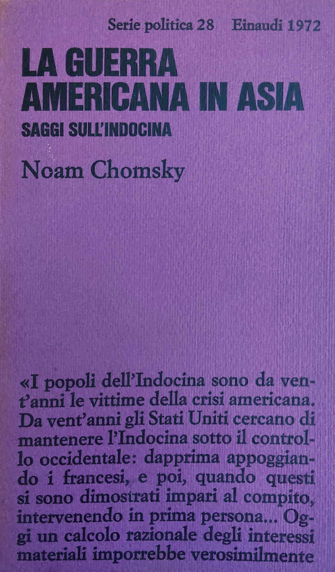 LA GUERRA AMERICANA IN ASIA. SAGGI SULL' INDOCINA