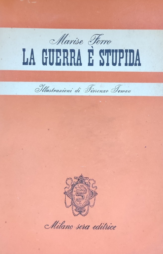 LA GUERRA E' STUPIDA