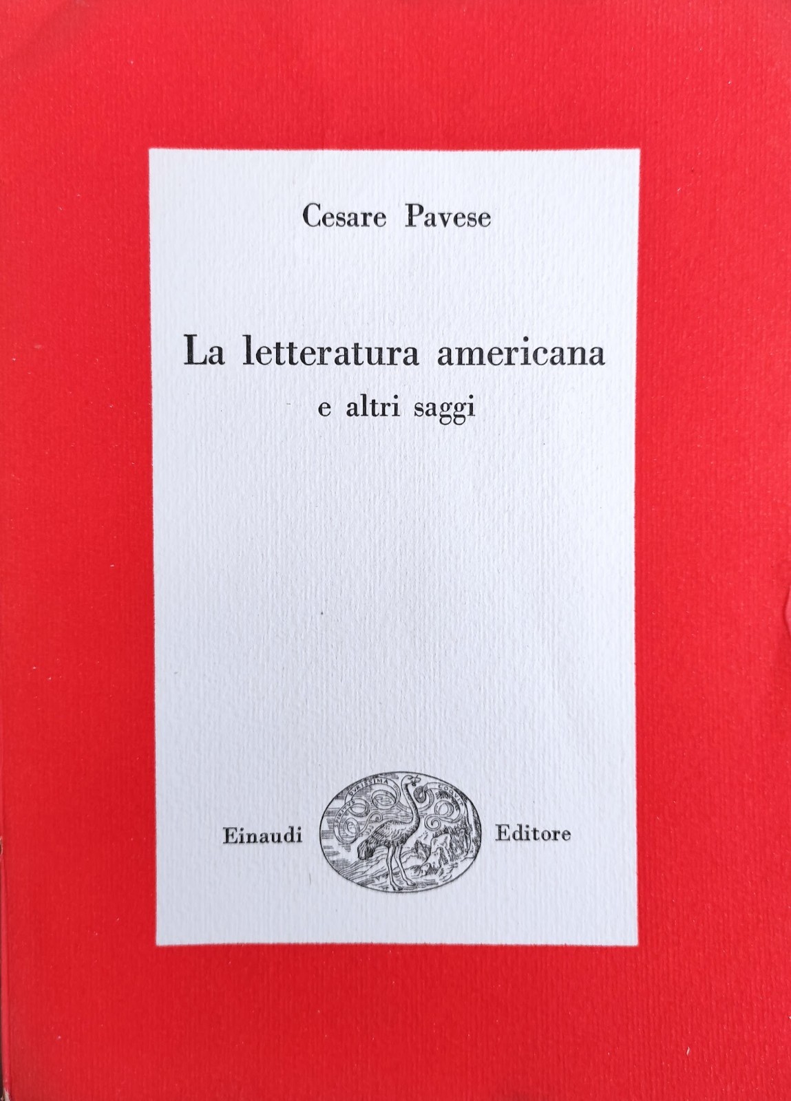 LA LETTERATURA AMERICANA E ALTRI SAGGI