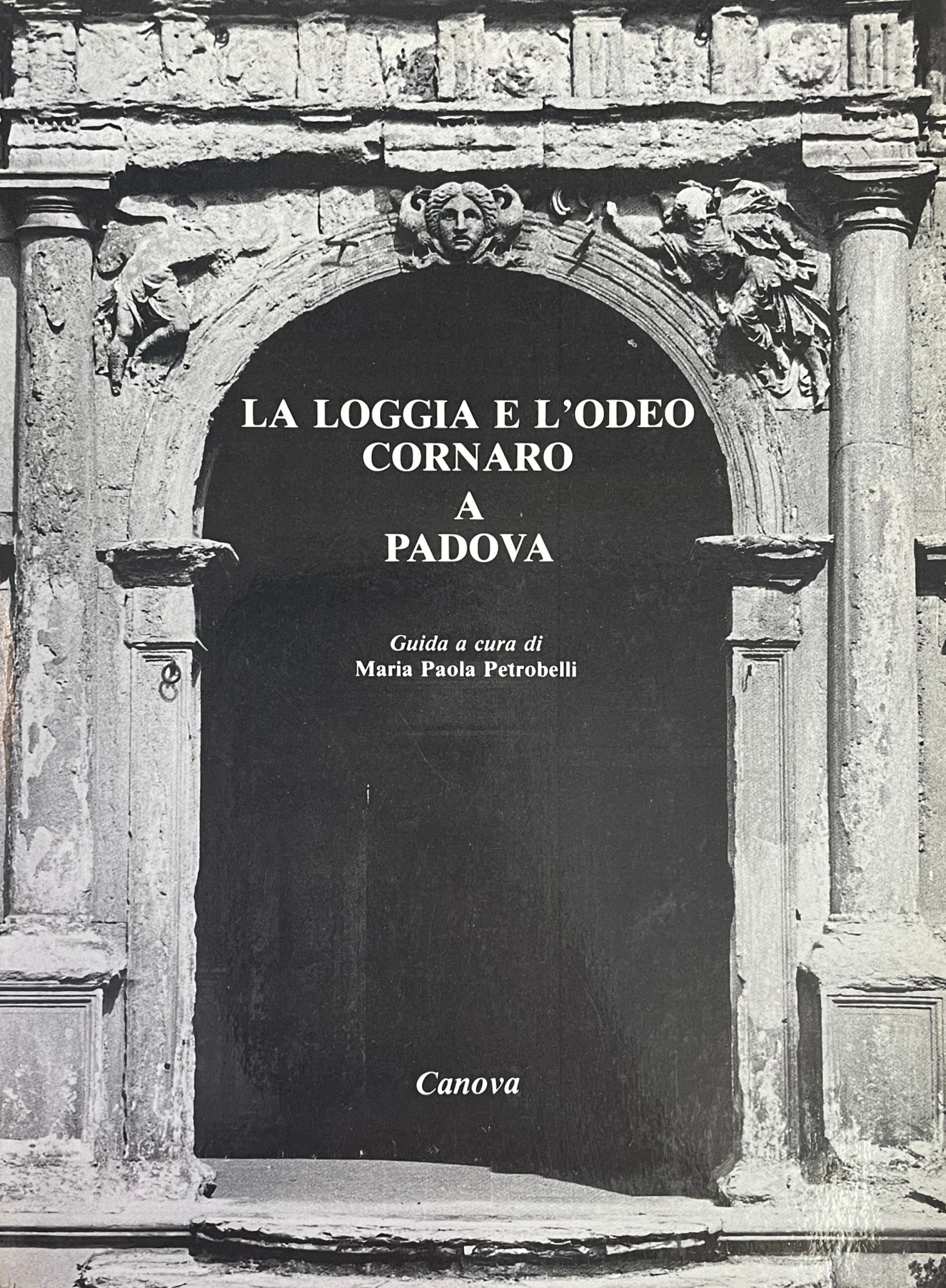 LA LOGGIA E L'ODEO CORNARO A PADOVA