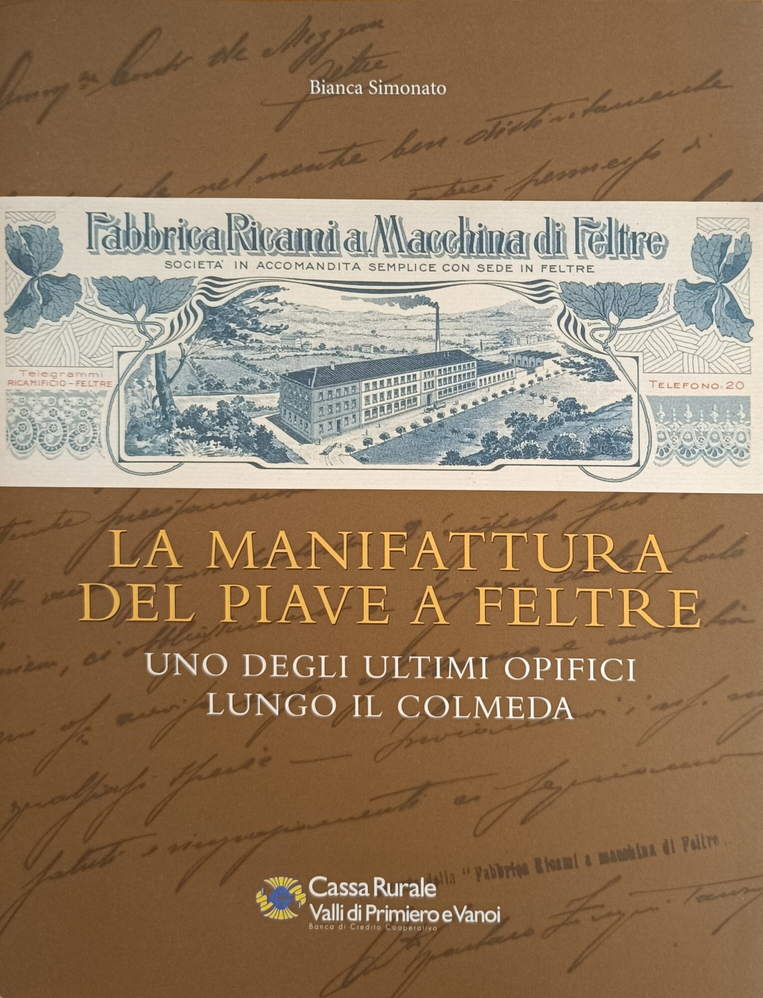 LA MANIFATTURA DEL PIEVE A FELTRE. UNO DEGLI ULTIMI OPIFICI …