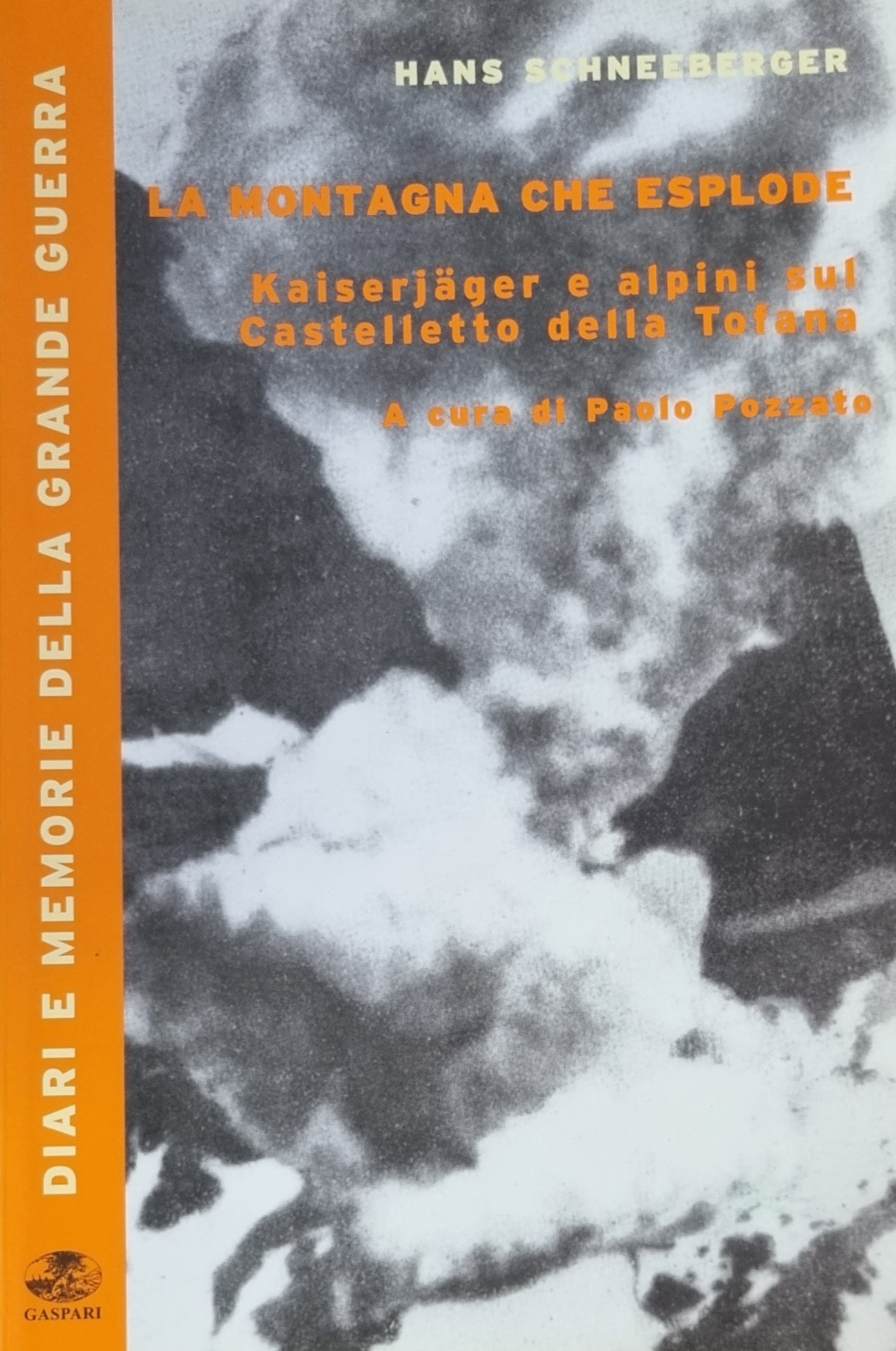 LA MONTAGNA CHE ESPLODE. KAISERJAGER E ALPINI SUL CASTELLETTO DELLA …