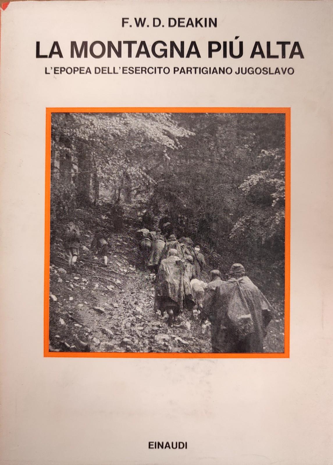 LA MONTAGNA PIU' ALTA. L'EPOPEA DELL'ESERCITO PARTIGIANO JUGOSLAVO