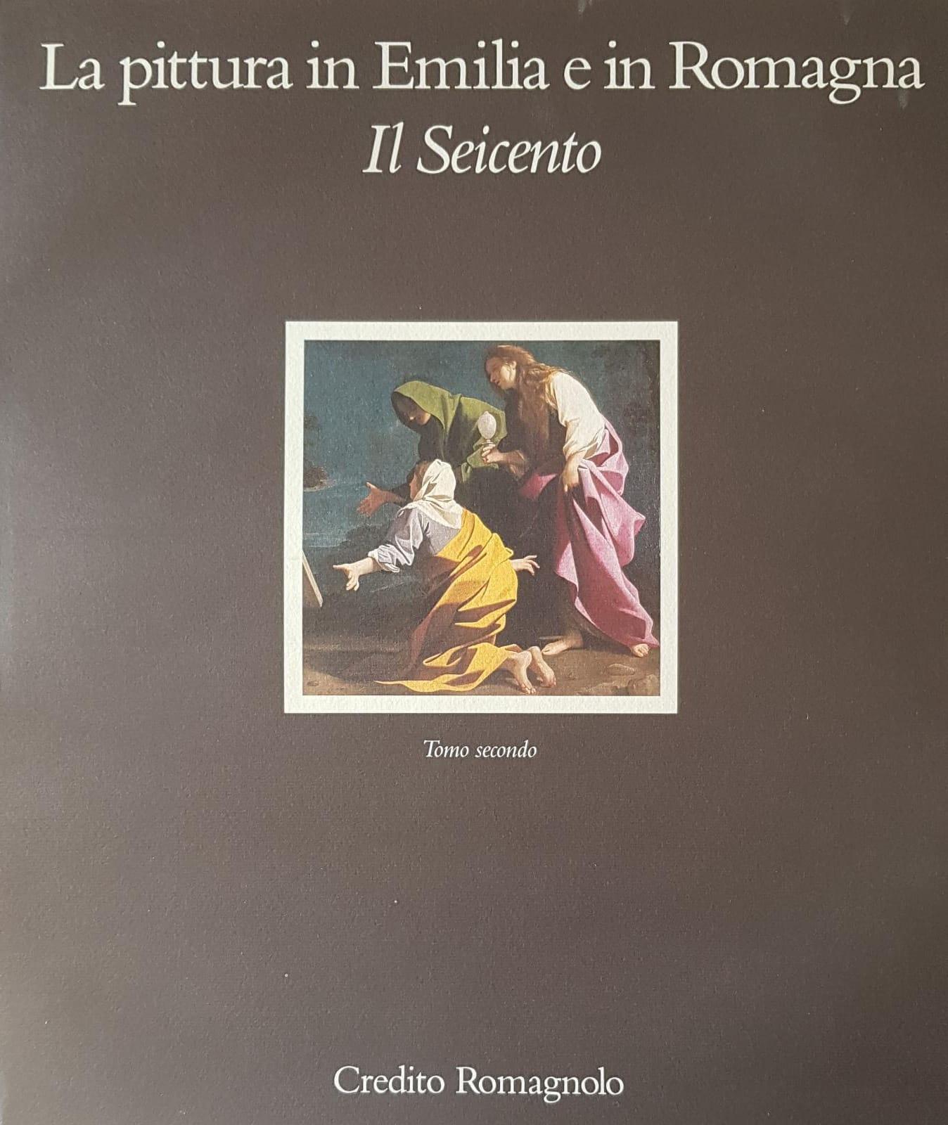 LA PITTURA IN EMILIA E IN ROMAGNA IL SEICENTO