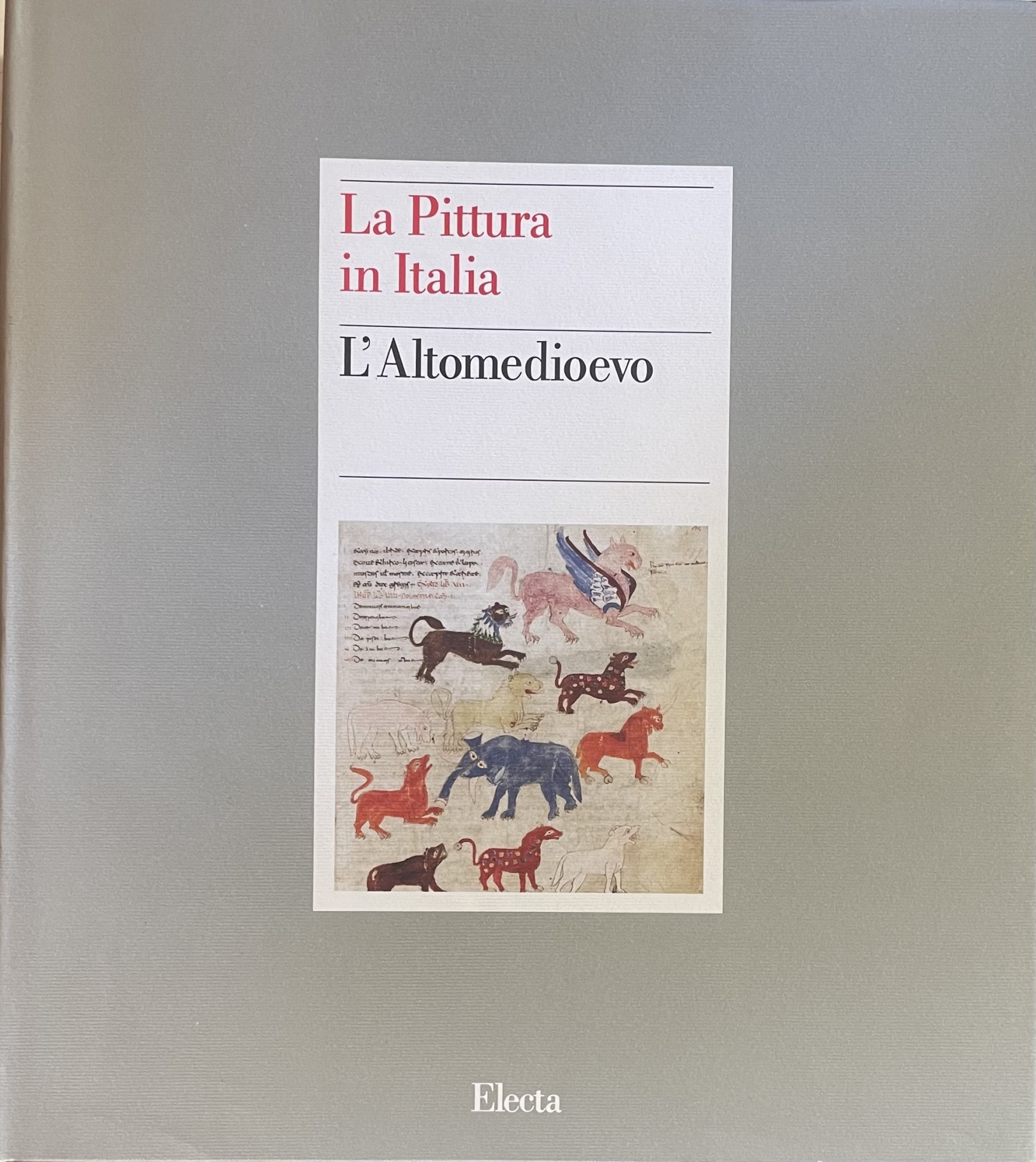 LA PITTURA IN ITALIA. L' ALTOMEDIOEVO